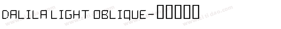 Dalila Light Oblique字体转换